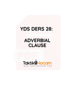 YDS DERS 28: ADVERBIAL CLAUSE Konu Anlatımı